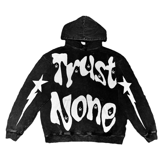 Trust None Hoodie